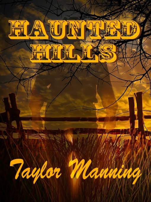 Title details for Haunted Hills by Taylor Manning - Available